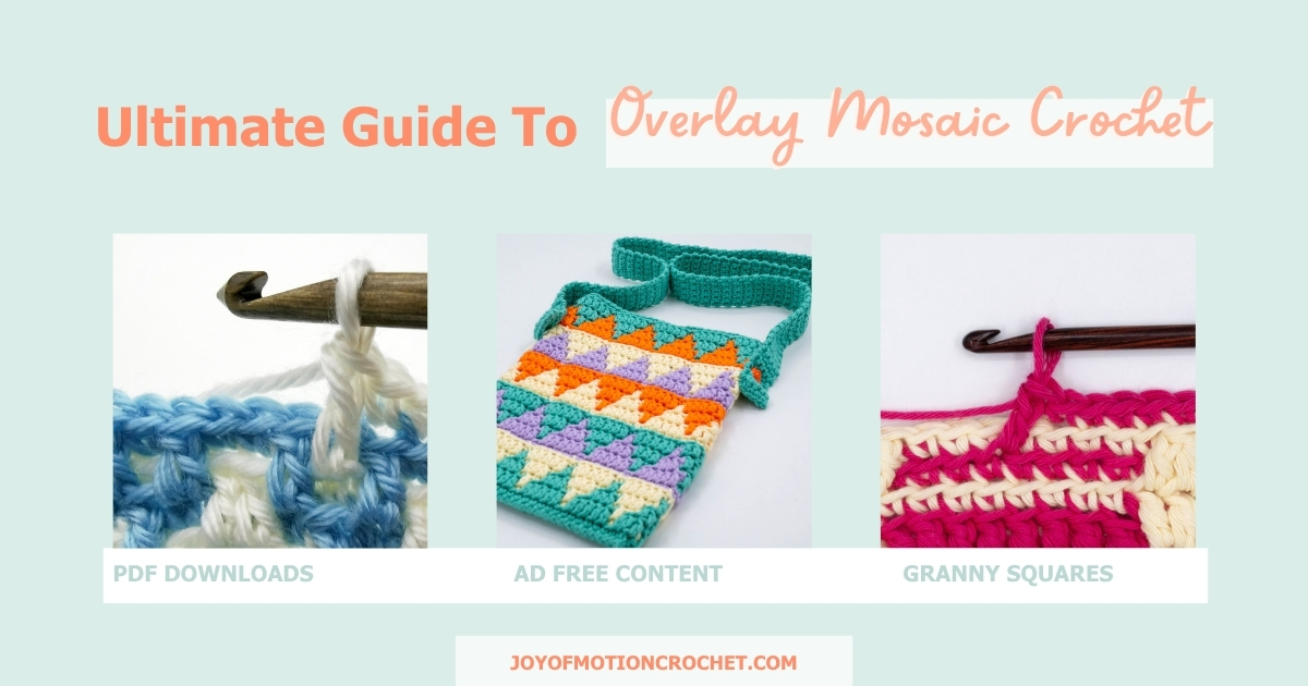 Ultimate Guide To Overlay Mosaic Crochet