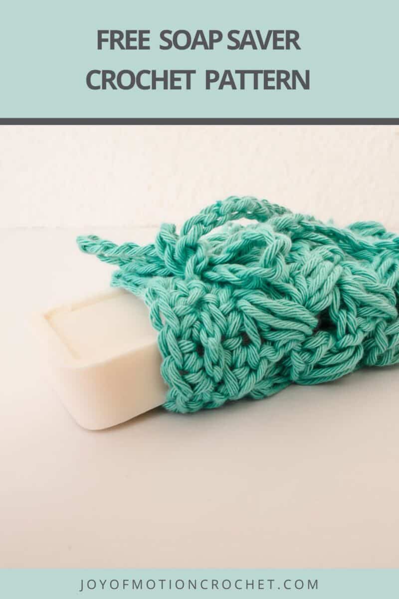 crochet soap saver with green yarn and a white bar of soap pinterest photo with text