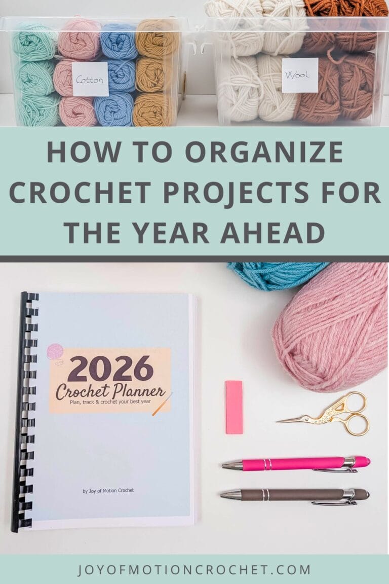 How to Organize Crochet Projects for the Year Ahead Easily