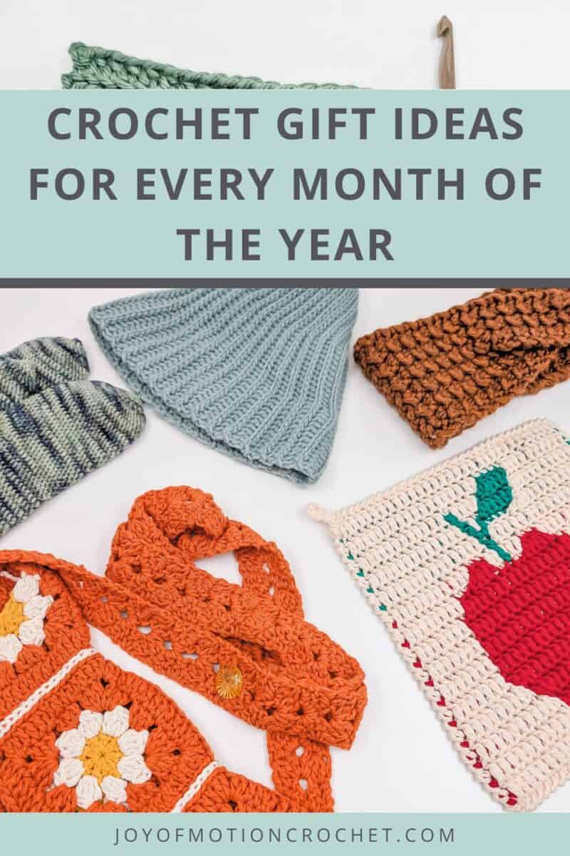 Crochet Gift Ideas for Every Month of the Year