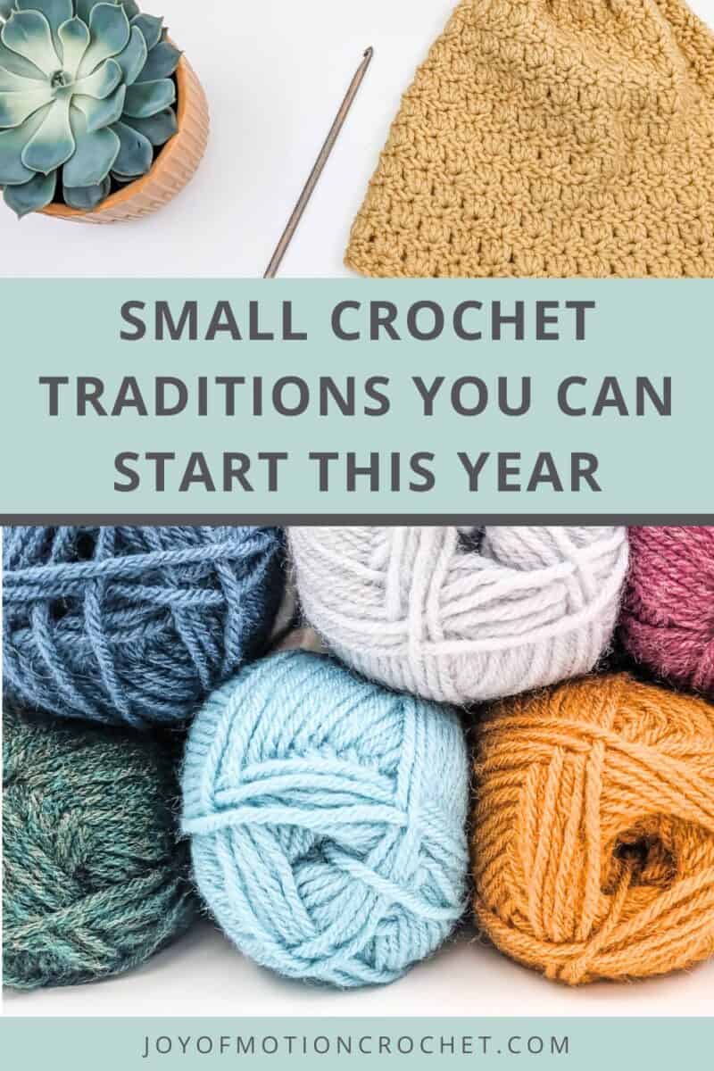 Small Crochet Traditions You Can Start This Year