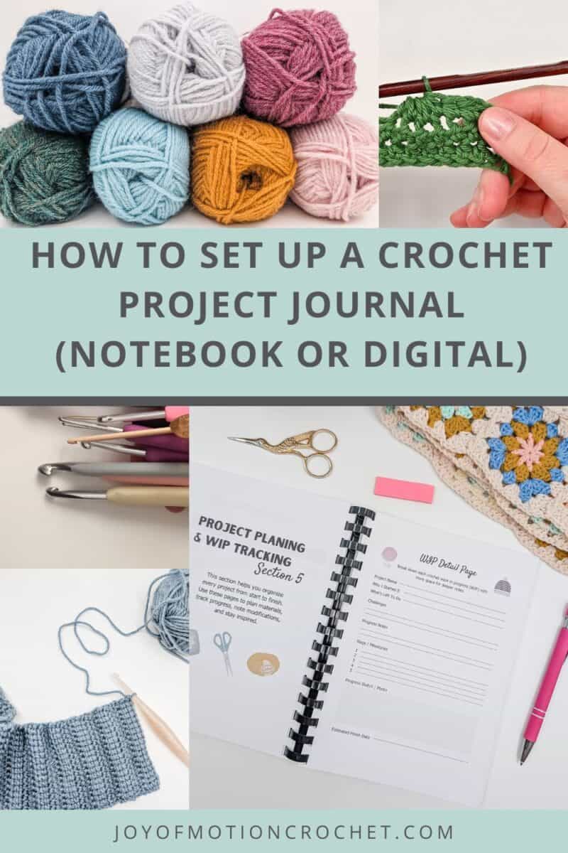 How to Set Up a Crochet Project Journal (Notebook or Digital) Pinterest graphic