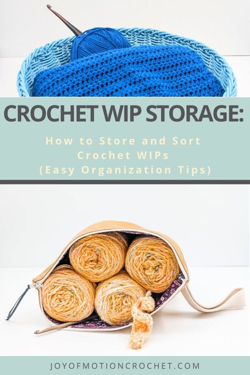 Crochet WIP Storage: How to Store and Sort Crochet WIPs (Easy Organization Tips) Pinterest image
