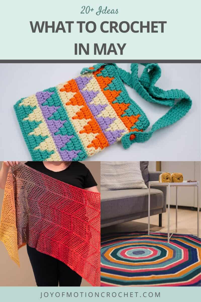 What to Crochet In May - 20+ Ideas